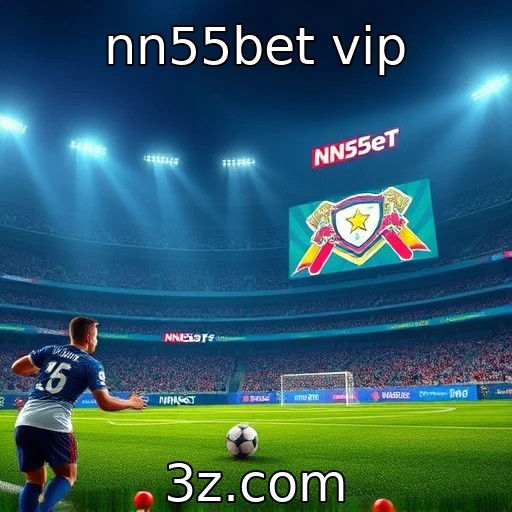 nn55bet vip : Inovação tecnológica impulsiona experiências de jogo imersivas